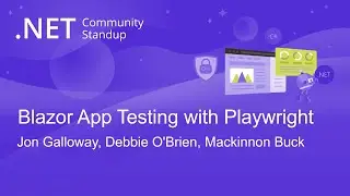 ASP.NET Community Standup - Blazor App Testing with Playwright