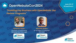 Enabling Key Business with OpenNebula: Our Partner Programs