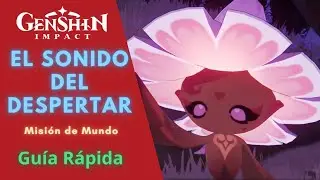 🏅EL SONIDO DEL DESPERTAR🪘🎶 GENSHIN IMPACT 🧩 GUÍA RÁPIDA