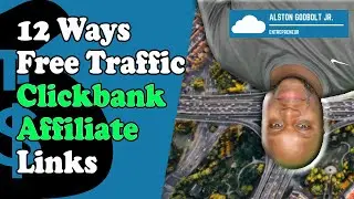 12 Ways To Get Free Traffic To Your Clickbank Affiliate Links