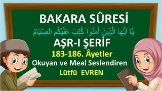 ORUCUN FARZ KILINMASIYLA İLGİLİ AYETLER.RAMAZAN AYI.AŞR-I ŞERİF.BAKARA.183-186