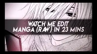 Watch me edit in 23 mins!