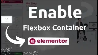 How to enable flexbox container widget | Not working on Flexbox Container widget