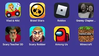 Vlad & Niki,Brawl Stars,Roblox,Granny Chapter Two,Scary Teacher 3d,Scary Robber,Among Us,Minecraft