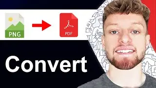 How To Convert PNG To PDF (Step By Step)