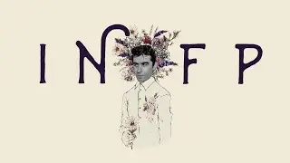 INFP - Love, Dating and Relationships