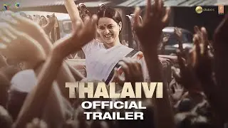 Thalaivii | Official Trailer (Hindi) | Kangana Ranaut | Arvind Swamy | Vijay | 10th September