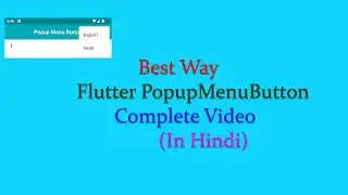 PopupMenuButton In Flutter || Three dot Menu button flutter in Hindi