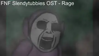 FNF Slendytubbies OST - Rage