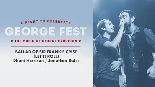 Dhani Harrison & Big Black Delta - Ballad of Sir Frankie Crisp (Let It Roll) Live at George Fest