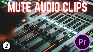 How To Mute Audio Clips in Premiere Pro
