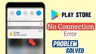 How To Google Play Store Error No Connection | Apps Not Downloading Problem | Play store