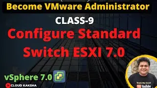 How to configure VMware vSphere Standard switch Port Group | VMware Training