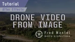 After Effects tutorial: Create a fake drone video using a still image