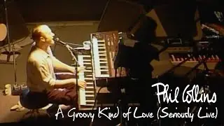 Phil Collins - A Groovy Kind of Love (Seriously Live in Berlin 1990)