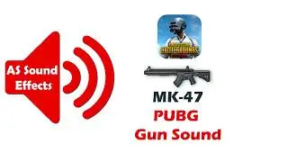 PUBG  MK 47 Real Gun Sound 2022