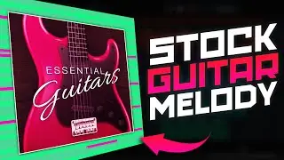 Guide To SAD GUITAR Melodies With Stock Plugins Only