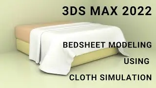Bed Sheet modelling using cloth simulation - 3DSMAx 2022