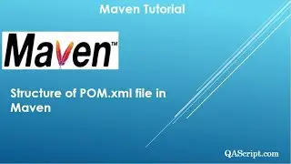 Maven Tutorial - Structure of POM.xml file in Maven