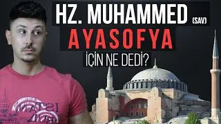 AYASOFYA CAMİİ ve İNANILMAZ GİZEMLERİ. Hz. MUHAMMED sav AYASOFYA İÇİN NE DEDİ?