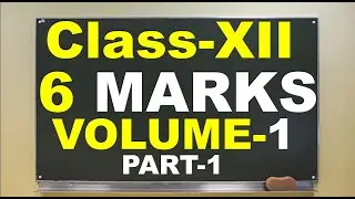 6 MARKS IMPORTANT QUESTION OF 12TH  BOARD EXAM 2024 PART 1