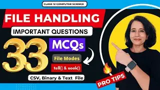 IMPORTANT QUESTIONS | File Handling | MCQs | PYQs | CBSE Class 12 Computer Science 🔥