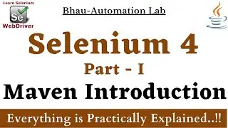 Selenium 4 Part - 1 Maven Introduction | Maven tutorial | Maven project in eclipse | Maven java