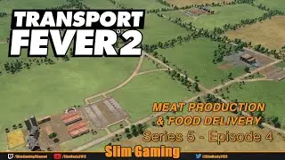 Transport Fever 2 - Series 5 - Lago D'Iseo - Italy - EP4