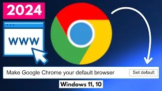 How to Make Google Chrome as Default Browser in Windows 11, 10 - Easy Way 2024🔥