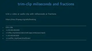trim clip miliseconds - trim audio and video with ffmpeg