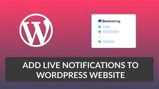 How to Add Live Notification to Wordpress Website | Beeketing | EducateWP 2022