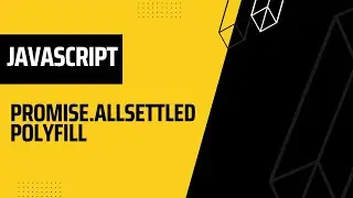 Implementing Promise.allSettled polyfill | Javascript | AwwFrontend