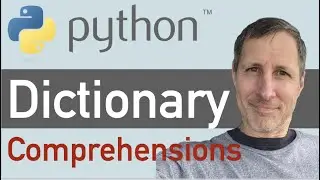 Python Dictionary Comprehensions