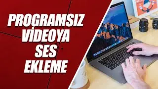 PROGRAMSIZ VİDEOYA SES EKLEME (ÇOK KOLAY)