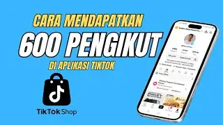 CARA MENDAPATKN 600 PENGIKUT DI APLIKASI TIKTOK UNTUK SYARAT DAFTAR TIKTOK AFFILIATE