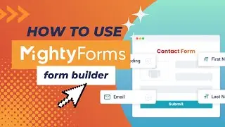 How to Create a Form using MightyForms Form Builder