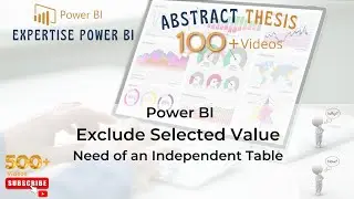 Power BI Exclude selected Slicer value, Independent Table: AT 17| Use of Disconnected Table