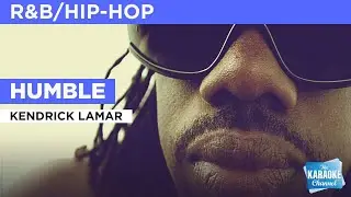 Humble : Kendrick Lamar | Karaoke with Lyrics