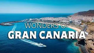 Wonders of Gran Canaria | The Most Amazing Places in Gran Canaria | Travel Video 4K