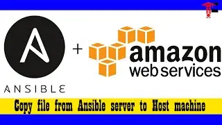 Tutorials for Ansible Beginners - Copy a file using ansible from Ansible server to host machine