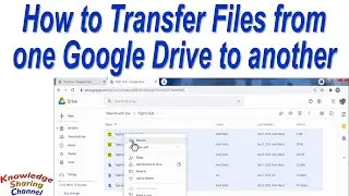 How to Transfer Files from one Google Drive to another