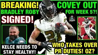 BREAKING NEWS! EAGLES SIGN CB BRADLEY ROBY! ROBY WANTS TO WIN SUPERBOWL! COVEY OUT WEEK 5!? UPDATE