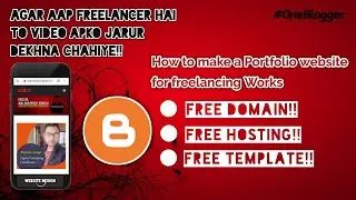 #Portfolio_website #oneblogger How to make a Portfolio website on Blogger | Freelancer Work Projects