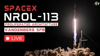LIVE: SpaceX NROL-113 Launch from Vandenberg