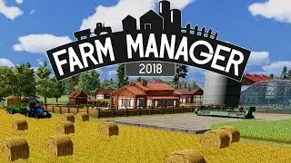 Farm Manager 2018 - #11 Spring Has Arrived!!! - Farm Manager 2018 Gameplay