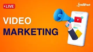 What is Video Marketing | Video Marketing For Beginners | Video Marketing Trends | Intellipaat