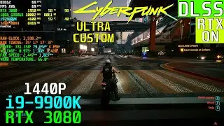 Cyberpunk 2077 (DXR/DLSS): RTX 3080 & i9-9900K | 1440P