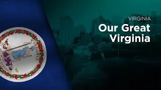 State Song of Virginia - Our Great Virginia