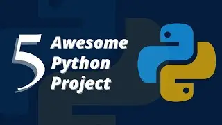 5 Awesome Projects in Python (Part-1)