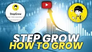 How @StepGrow  Dominates YouTube : His SECRET For his Insane Growth